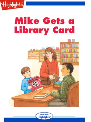 cover image of Mike Gets a Library Card